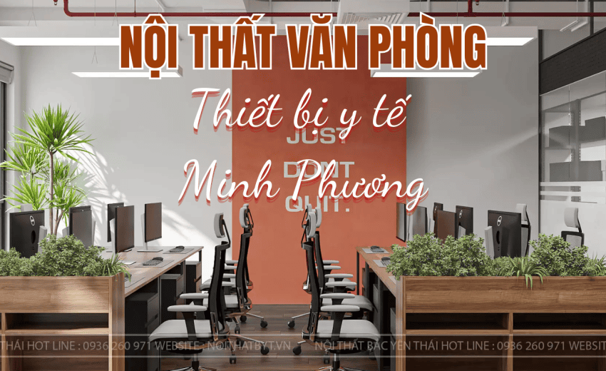 Nội thất văn phòng thiết bị y tế Minh Phương