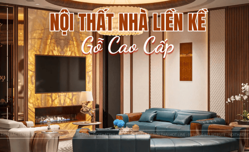 Nội thất nhà liền kề gỗ cao cấp