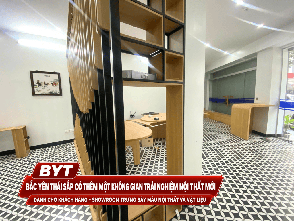 BẮC YÊN THÁI SẮP RA MẮT SHOWROOM NỘI THẤT