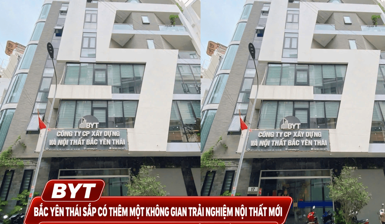 BẮC YÊN THÁI SẮP RA MẮT SHOWROOM NỘI THẤT